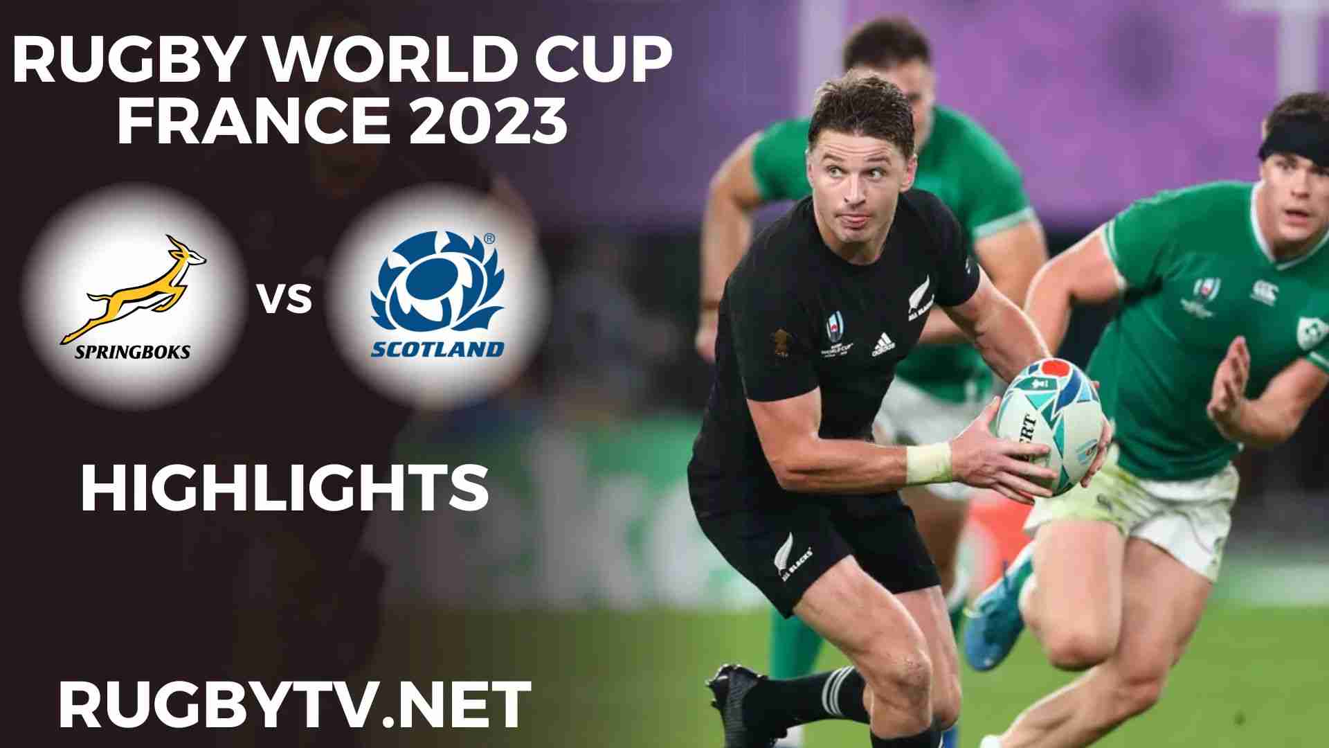 South Africa Vs Scotland Highlights Rugby World Cup 2023